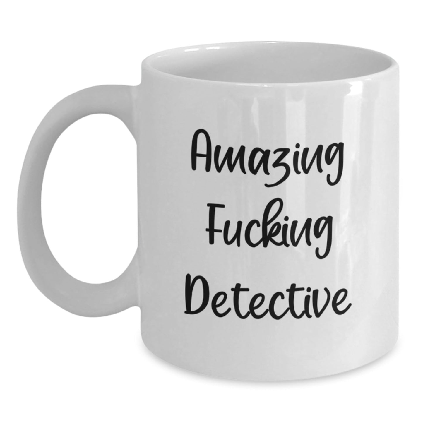 Funny Detective Gifts for Men - Amazing F - king Detective White Coffee Mug, Gifts from Friends, Birthday Unique Gifts for Detective, 11oz or 15oz Capacity - The Buy Boom