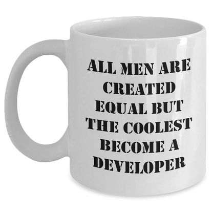 Funny Developer Gifts, 'All Men Are Created Equal But The Coolest Become A Developer' White Coffee Mug for Father's Day, Gifts from Family to Developer - The Buy Boom