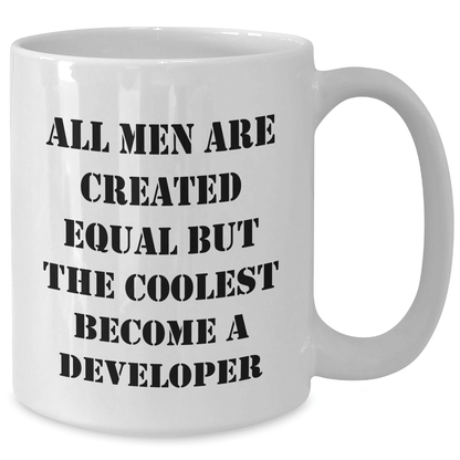 Funny Developer Gifts, 'All Men Are Created Equal But The Coolest Become A Developer' White Coffee Mug for Father's Day, Gifts from Family to Developer - The Buy Boom