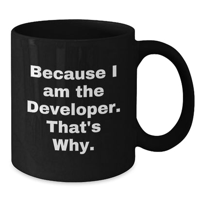 Funny Developer Gifts from Friends for Developer - Black Coffee Mug with Because I Am The Developer That's Why Quote - Christmas Unique Gifts for Family - The Buy Boom