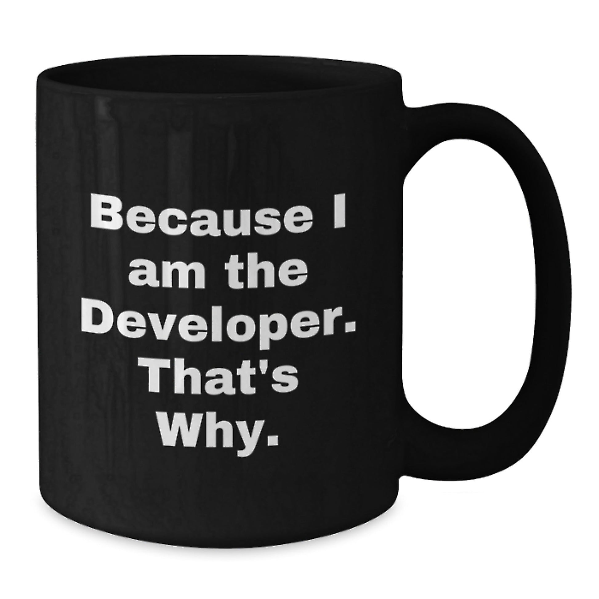 Funny Developer Gifts from Friends for Developer - Black Coffee Mug with Because I Am The Developer That's Why Quote - Christmas Unique Gifts for Family - The Buy Boom