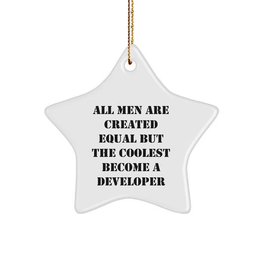 Funny Developer Gifts from Men - 'All Men Are Created Equal But The Coolest Become A Developer' Star Ornament for Christmas, Perfect for Coworkers, Friends, or Family - The Buy Boom