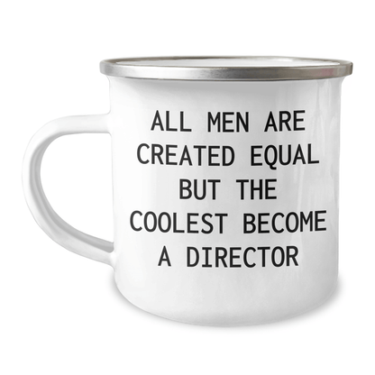 Funny Director Gifts for Men - 'All Men Are Created Equal But The Coolest Become A Director' Camping Mug, Father's Day Unique Gifts from Friends or Family - The Buy Boom