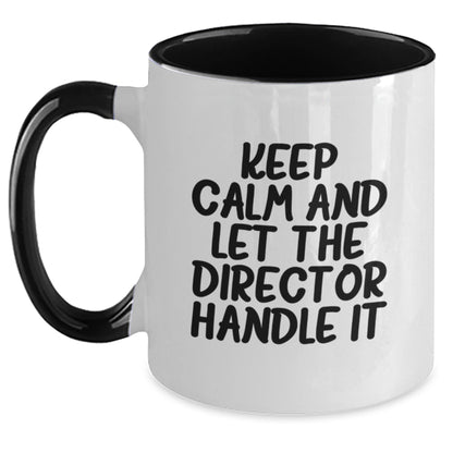 Funny Director Gifts - Keep Calm And Let The Director Handle It - Two Tone Coffee Mug, Birthday Unique Gifts from Friends - The Buy Boom