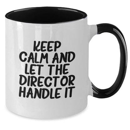 Funny Director Gifts - Keep Calm And Let The Director Handle It - Two Tone Coffee Mug, Birthday Unique Gifts from Friends - The Buy Boom