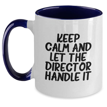 Funny Director Gifts - Keep Calm And Let The Director Handle It - Two Tone Coffee Mug, Birthday Unique Gifts from Friends - The Buy Boom