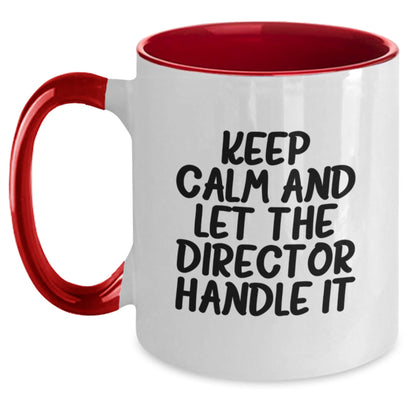 Funny Director Gifts - Keep Calm And Let The Director Handle It - Two Tone Coffee Mug, Birthday Unique Gifts from Friends - The Buy Boom