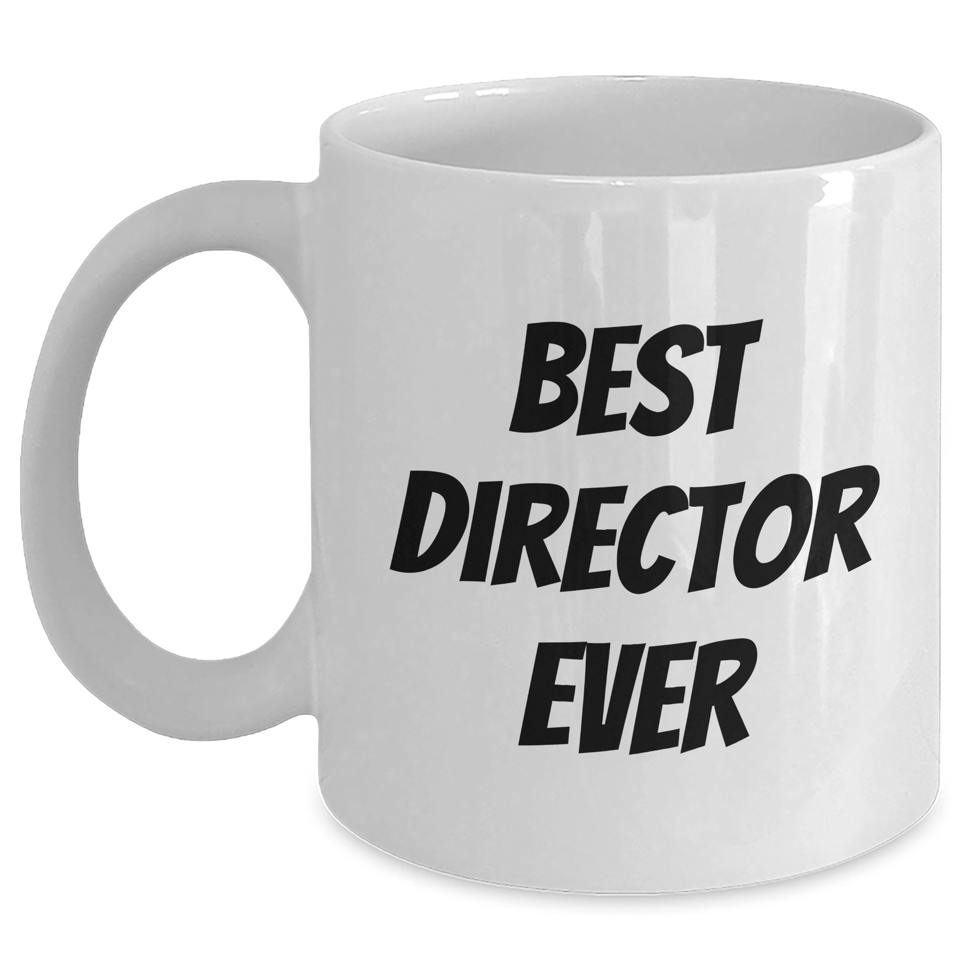 Funny Director Quotes Best Director Ever White Coffee Mug for Men Gifts from Family on Father's Day - The Buy Boom