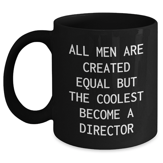 Funny Director Quotes Black Coffee Mugs Gifts from Men for Father's Day Unique Gifts - The Buy Boom