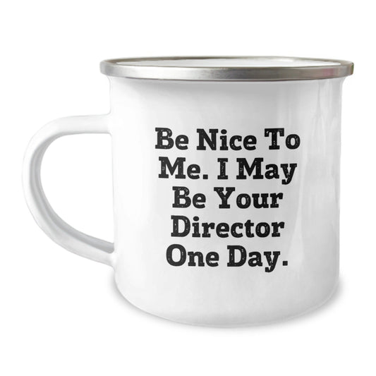 Funny Director Quotes Camping Mug, Gifts from Friends to Director on Birthday, Director Gifts for Men and Women, 12 oz Stainless Steel with Enamel Finish - The Buy Boom