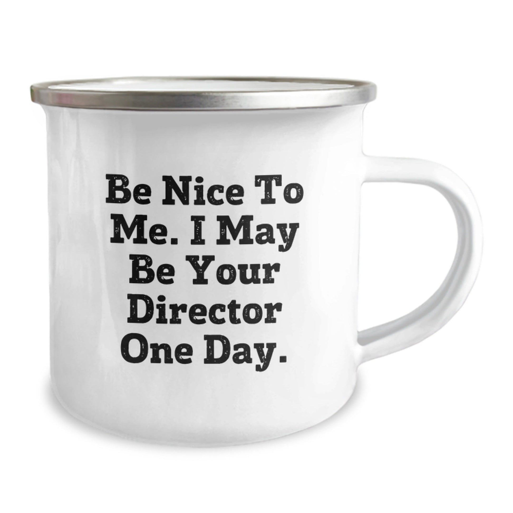 Funny Director Quotes Camping Mug, Gifts from Friends to Director on Birthday, Director Gifts for Men and Women, 12 oz Stainless Steel with Enamel Finish - The Buy Boom