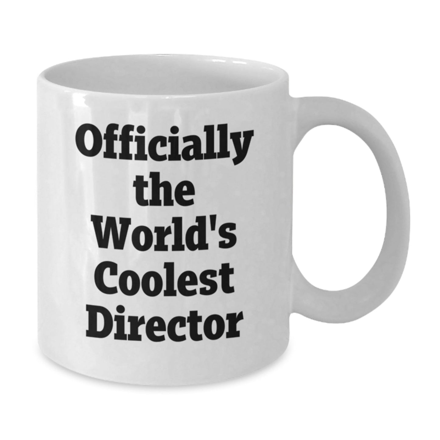 Funny Director Quotes Gifts from Family to Friends for Graduation Unique Director White Coffee Mug, Officially The World's Coolest Director - The Buy Boom