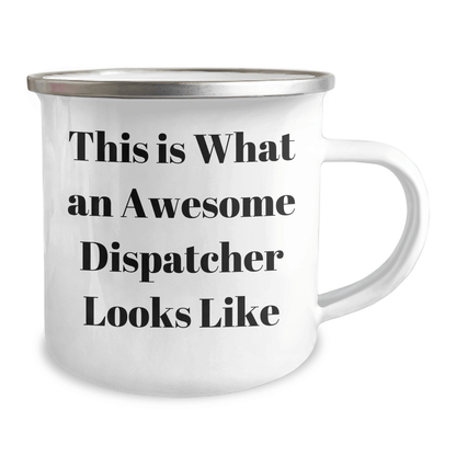 Funny Dispatcher Gifts, Camping Mug for Awesome Dispatchers, This Is What An Awesome Dispatcher Looks Like, Father's Day Unique Gifts from Friends and Family - The Buy Boom