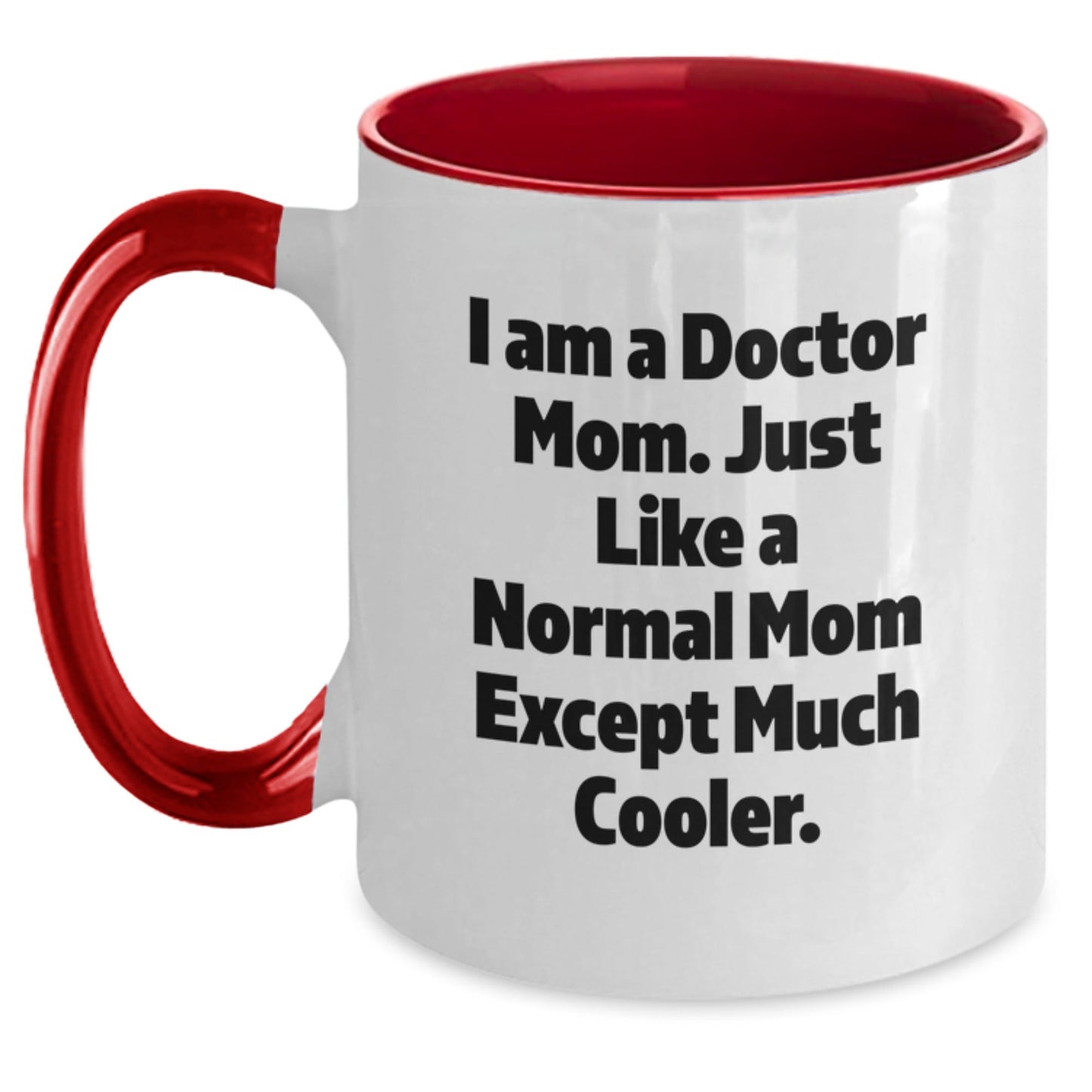 Funny Doctor Gifts for Him or Her - Gifts from Mom - Gifts for Doctor Mom - Two Tone Coffee Mug for Doctor - The Buy Boom