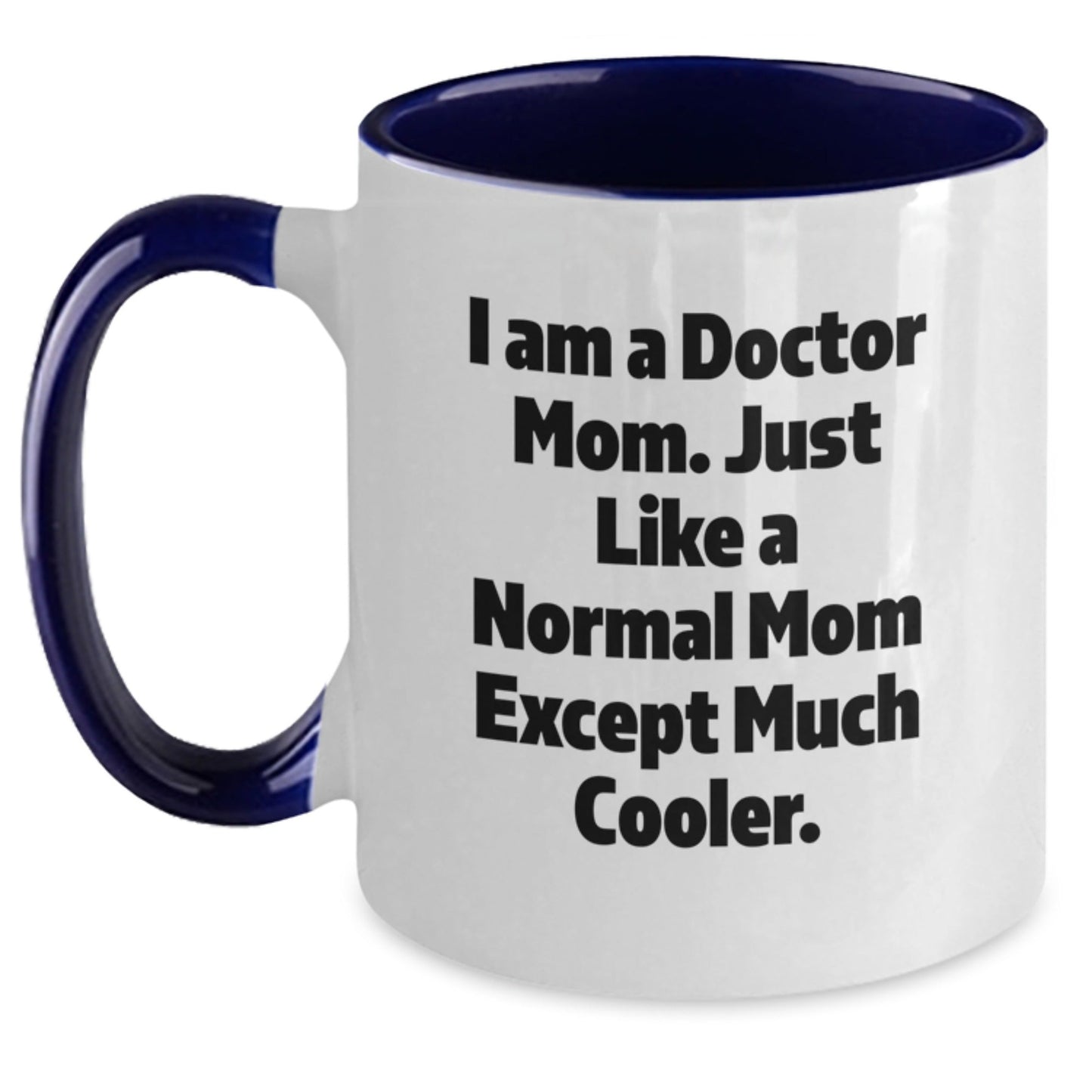 Funny Doctor Gifts for Him or Her - Gifts from Mom - Gifts for Doctor Mom - Two Tone Coffee Mug for Doctor - The Buy Boom
