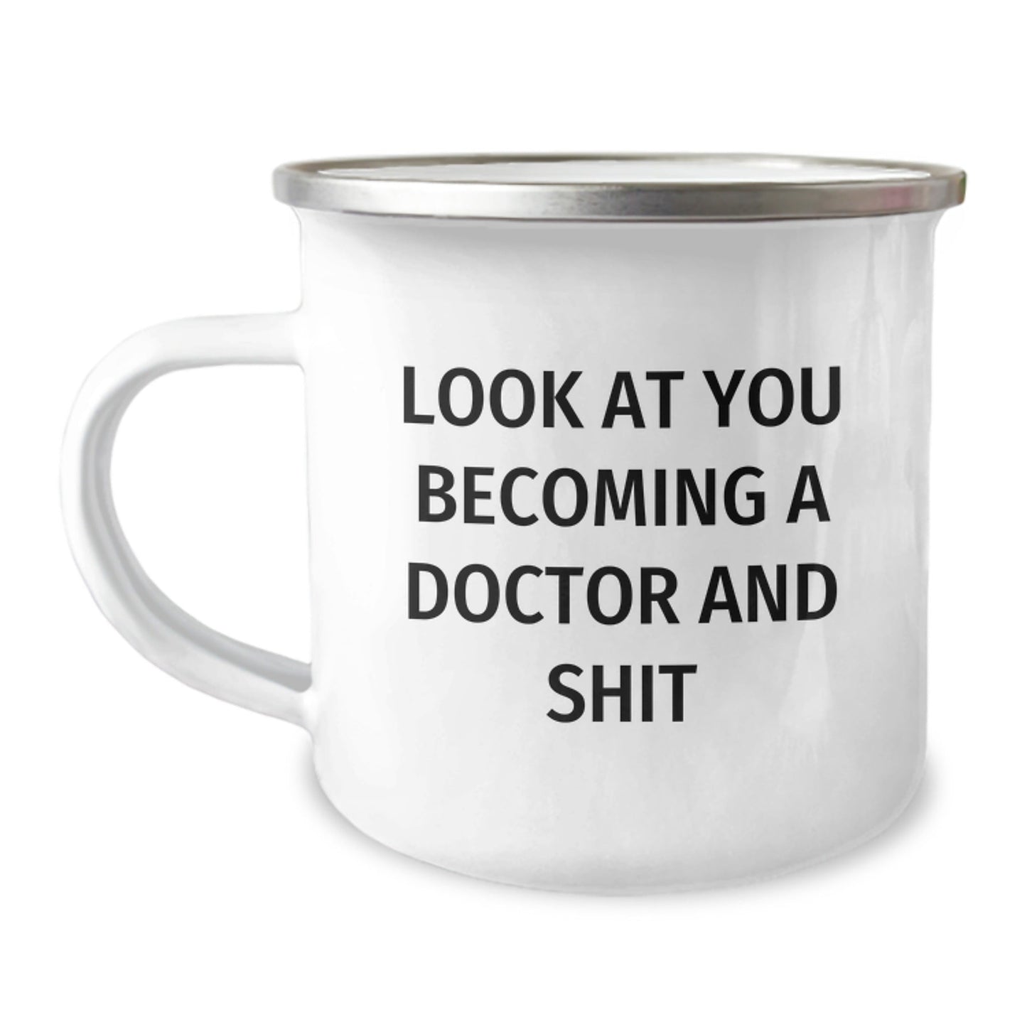 Funny Doctor Gifts for Men, Unique Christmas Unique Gifts from Friends to Doctor, Camping Mug with 'Look At You Becoming A Doctor And Shit' Quote - The Buy Boom