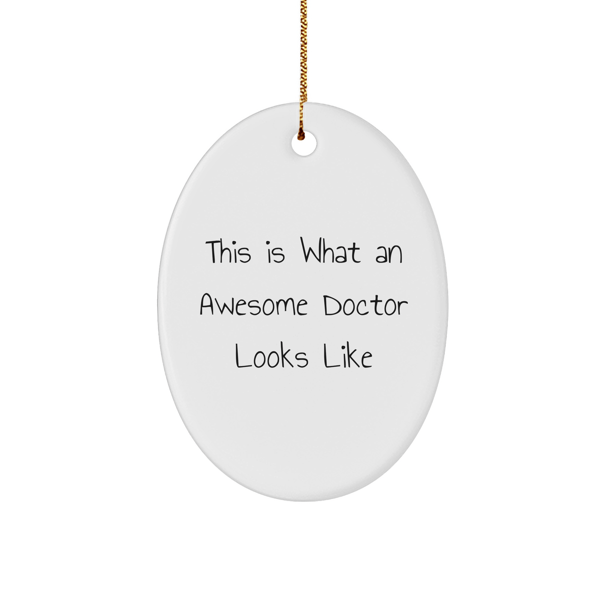 Funny Doctor Gifts from Friends and Family for Men - This Is What An Awesome Doctor Looks Like Oval Ornament, Christmas Unique Presents for Doctors - The Buy Boom