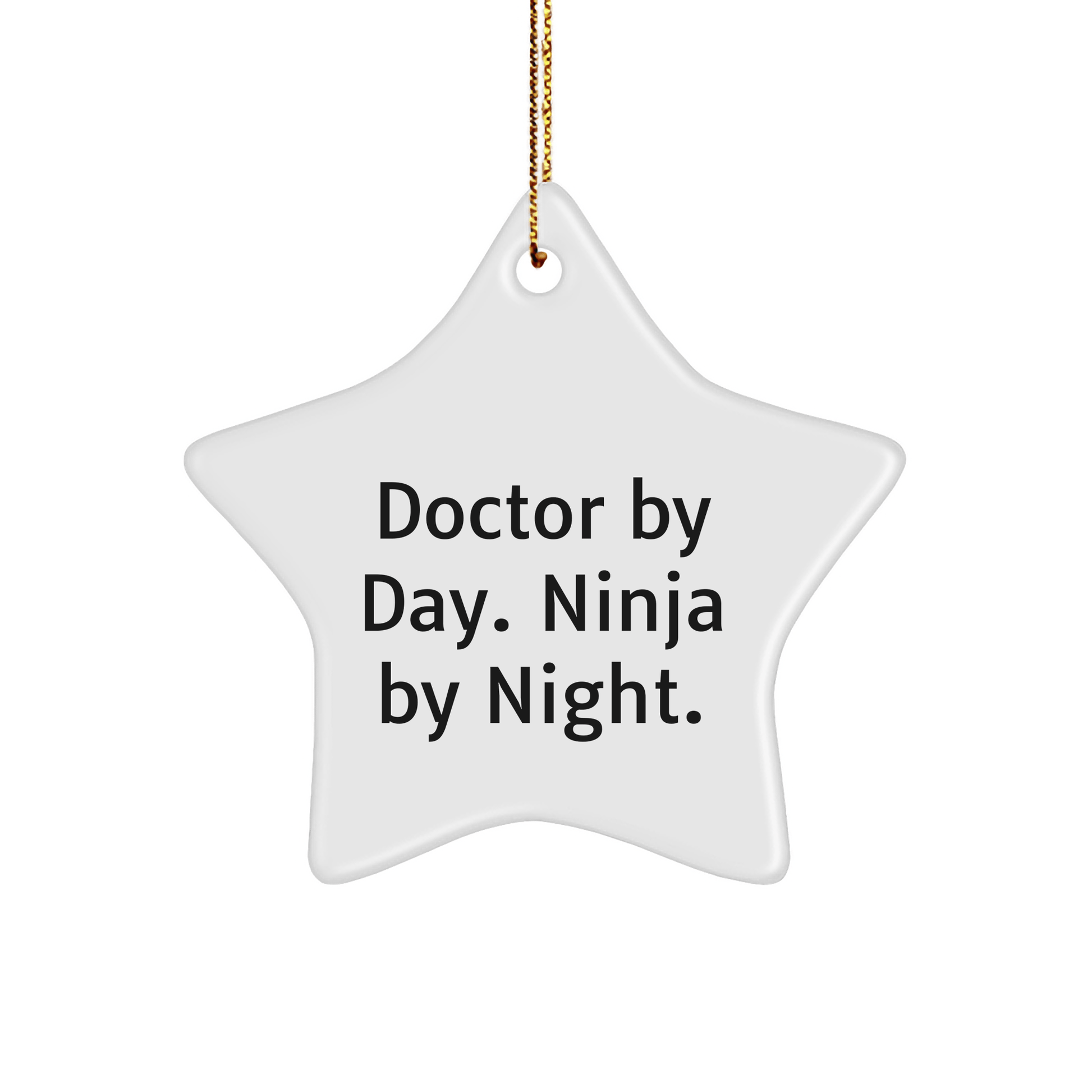 Funny Doctor Gifts: Star Ornament for Doctor By Day, Ninja By Night - Christmas Unique Presents for Men, Women, Friends, Coworkers, Family - The Buy Boom