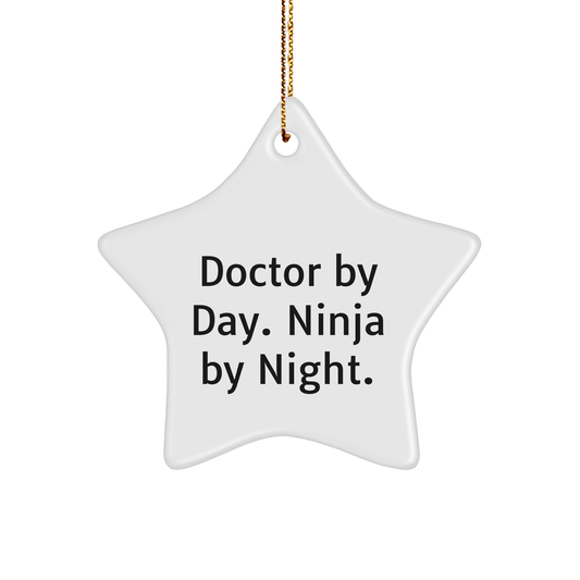 Funny Doctor Gifts: Star Ornament for Doctor By Day, Ninja By Night - Christmas Unique Presents for Men, Women, Friends, Coworkers, Family - The Buy Boom