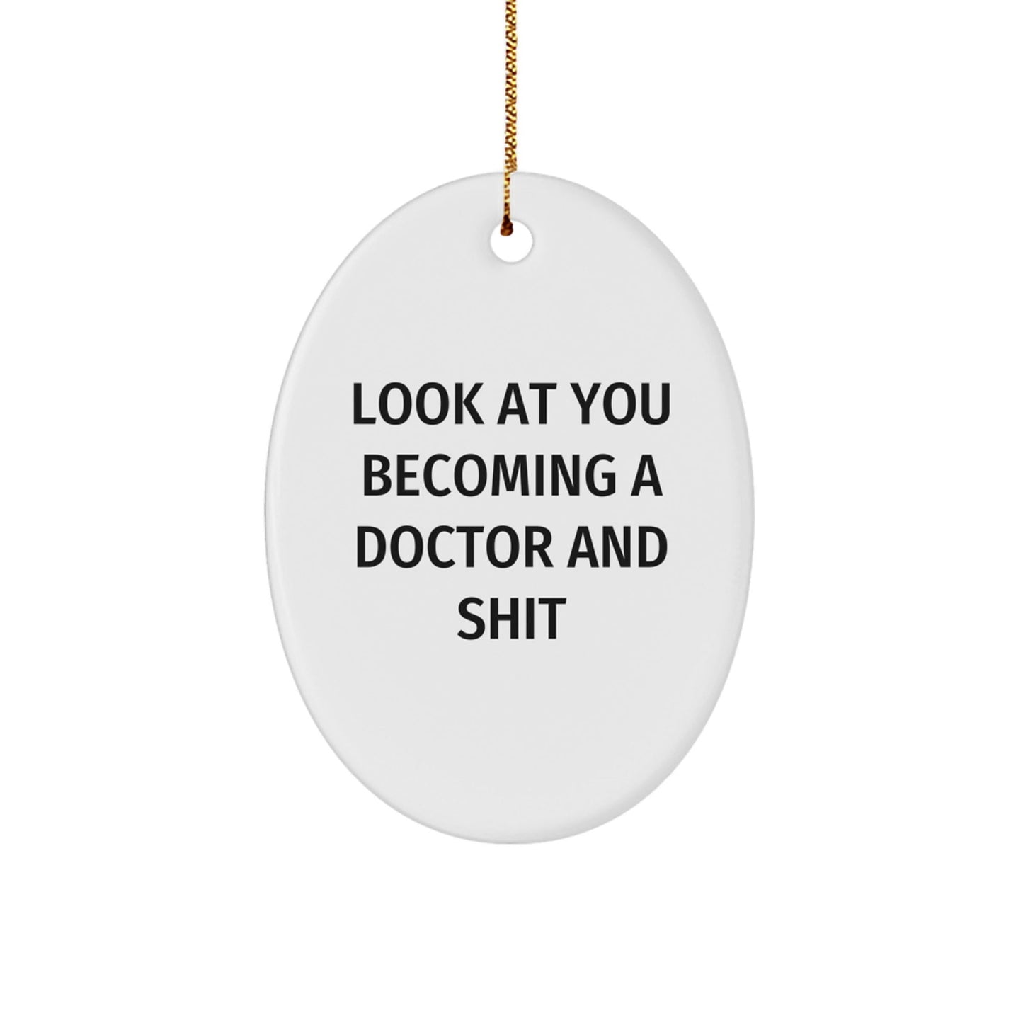 Funny Doctor Oval Ornament Gifts from Friends to Doctor at Christmas Unique - The Buy Boom