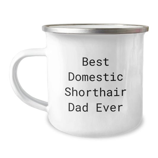 Funny Domestic Shorthair Cat Gifts for Men, Best Domestic Shorthair Dad Ever Camping Mug, Graduation Unique Gifts from Family, Funny Mugs for Men and Women - The Buy Boom