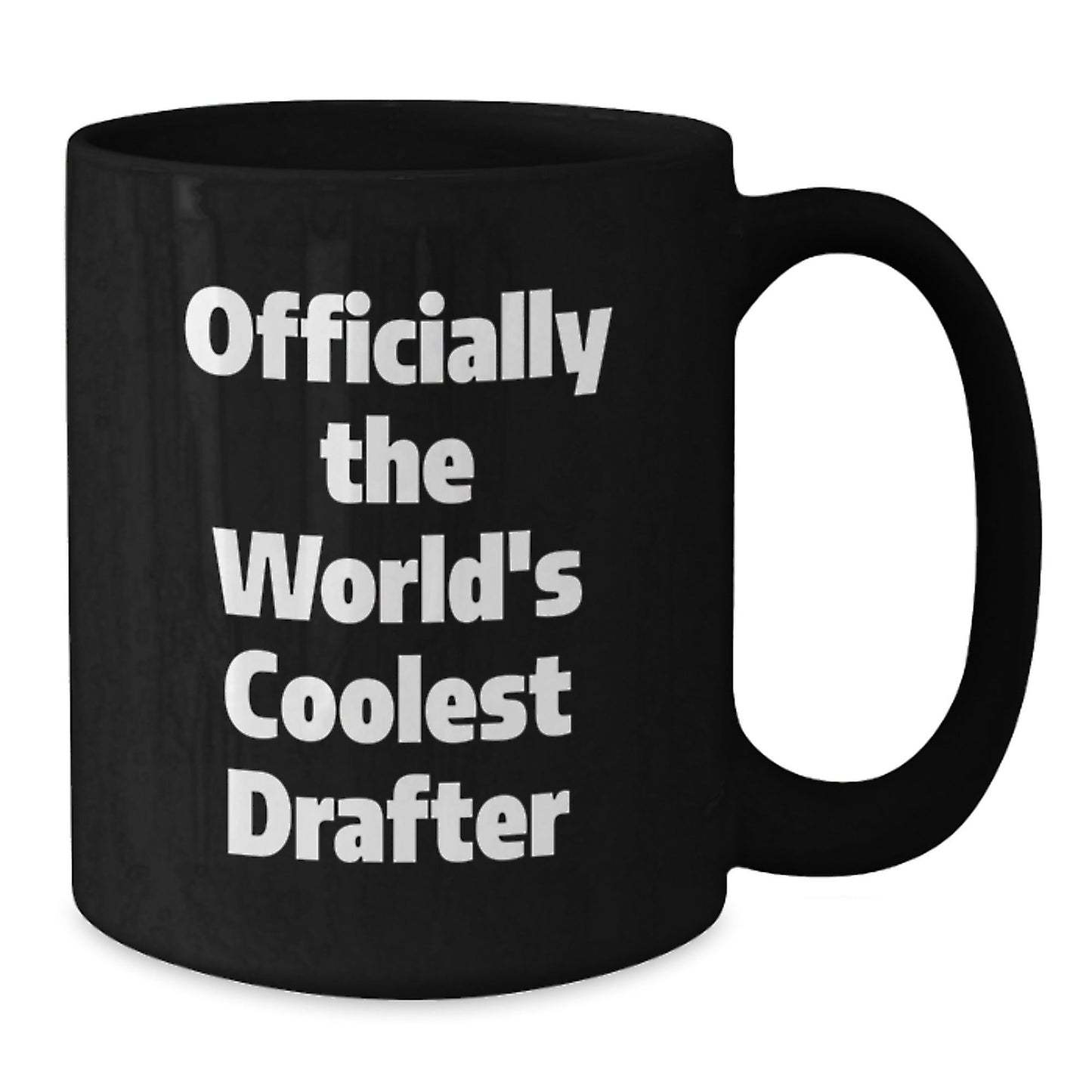 Funny Drafter Gifts for Men, Officially The World's Coolest Drafter Black Coffee Mug, Christmas Unique - The Buy Boom
