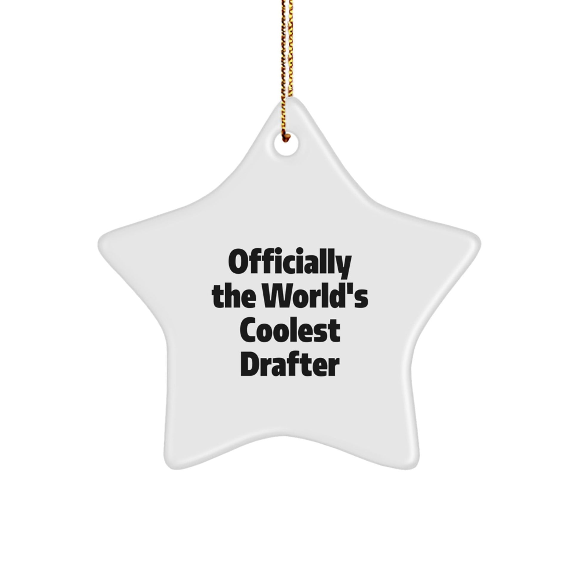 Funny Drafter Gifts from Men - Star Ornament for Christmas Unique Gifts - Officially The World's Coolest Drafter, Perfect for Drafter Friends, Coworkers, Family - The Buy Boom