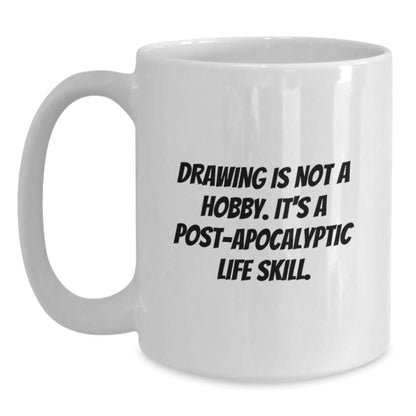 Funny Drawing Quote Gifts for Drawing Enthusiasts, Gifts from Family, Friends, or Coworkers on White Coffee Mug, 11oz or 15oz Capacity, Perfect Graduation Unique Gifts for Him or Her - The Buy Boom
