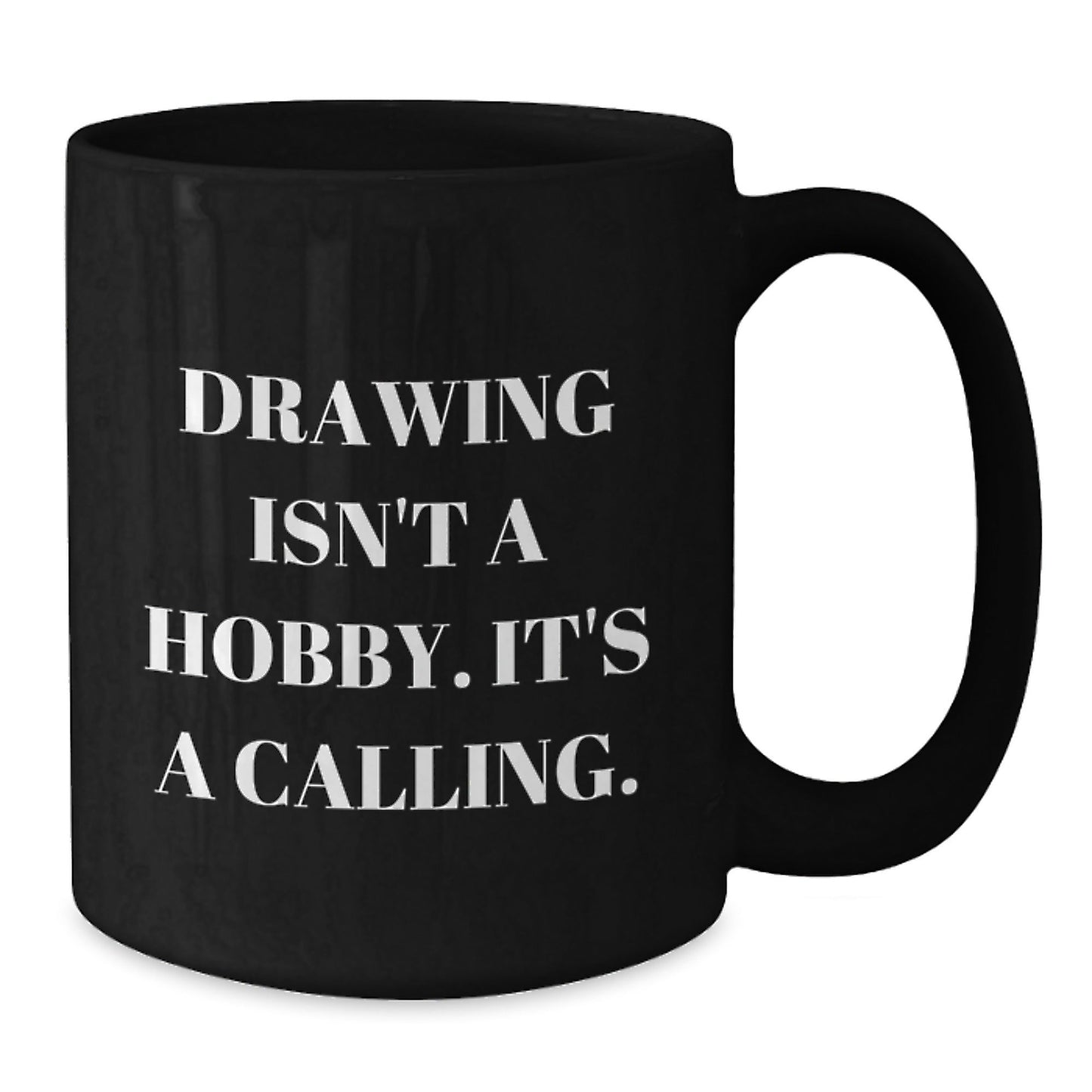 Funny Drawing Quotes Gifts for Drawing Lovers - Black Coffee Mug, Inspirational Gift from Friends to Family - The Buy Boom