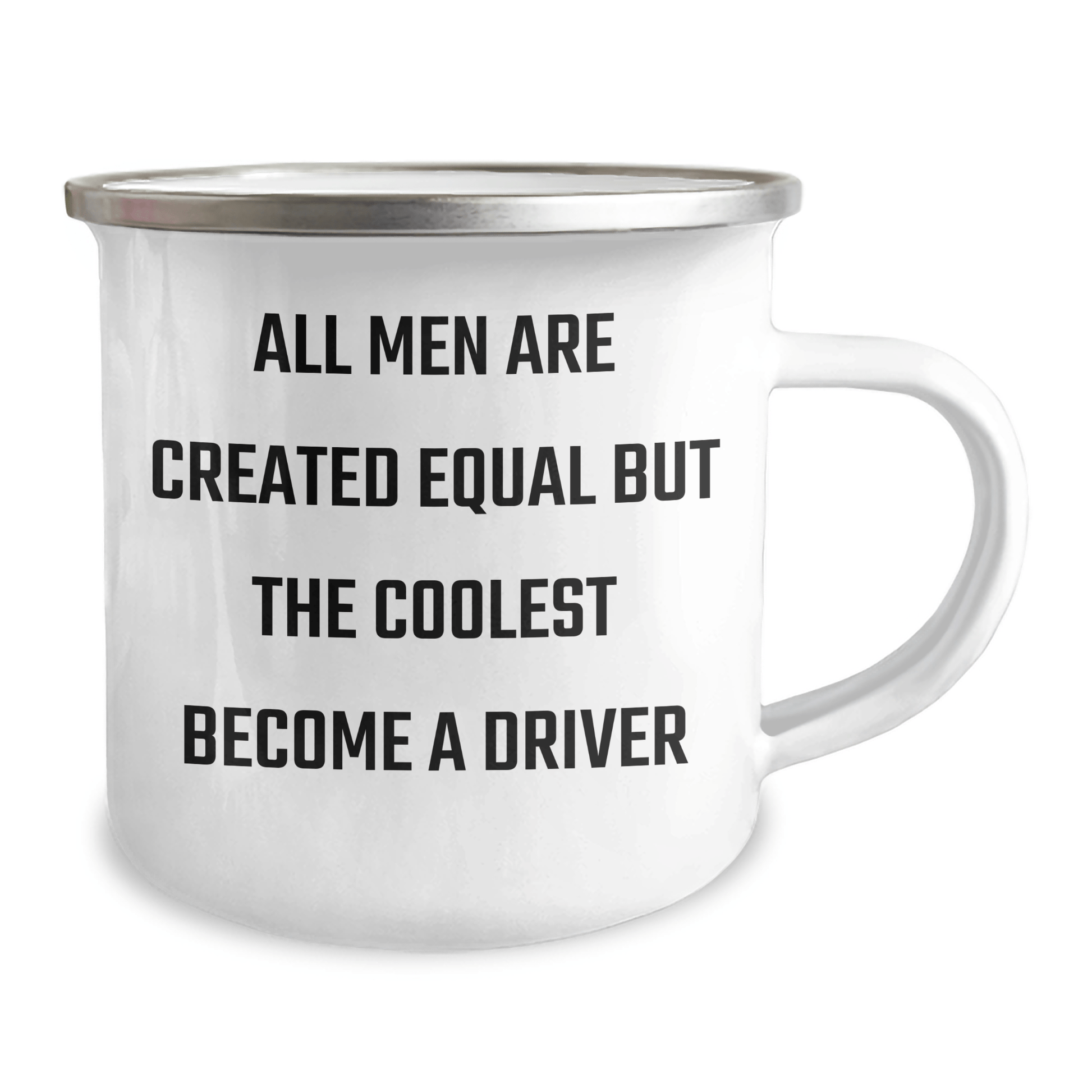 Funny Driver Gifts for Him, All Men Are Created Equal But The Coolest Become A Driver, Camping Mug, 12 oz, Stainless Steel with Enamel Finish, Gifts from Family for Father's Day - The Buy Boom