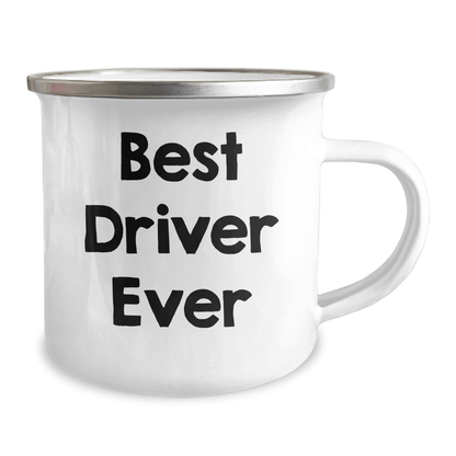 Funny Driver Gifts from Family - Best Driver Ever Camping Mug for Men, Unique Father's Day Unique Gifts, 12 oz Stainless Steel with Enamel Finish - The Buy Boom