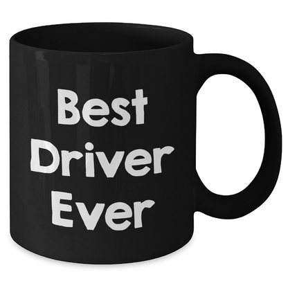 Funny Driver Gifts from Friends for Best Driver Ever Black Coffee Mugs, Father's Day Unique Gifts for Men - The Buy Boom