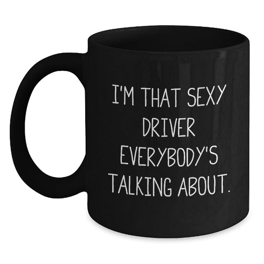 Funny Driver Gifts from Men to Driver Friends and Family Black Coffee Mug - The Buy Boom