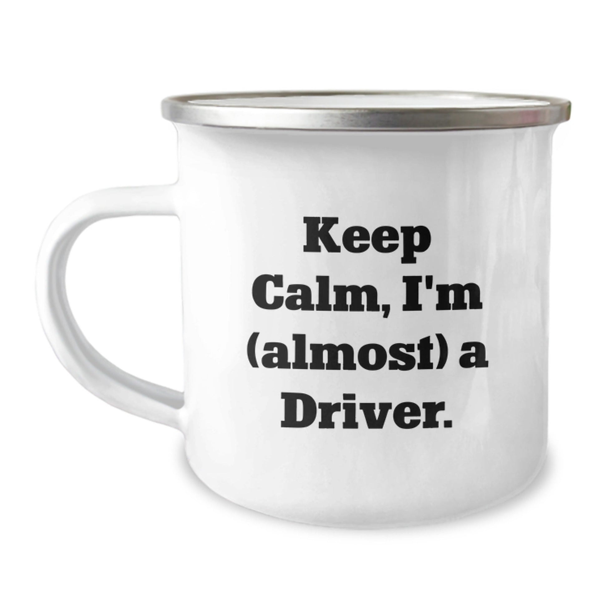 Funny Driver Gifts, Keep Calm, I'm (almost) A Driver. - 12 oz Camping Mug for Birthday Unique Gifts from Friends, Family, or Coworkers to Driver Enthusiasts, Men, or Women - The Buy Boom