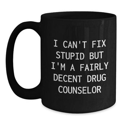 Funny Drug Counselor Gifts for Men - Black Coffee Mug with Inspirational Quote for Drug Counselor Friends and Family - Christmas Unique Mug Gifts from Friends and Family - The Buy Boom