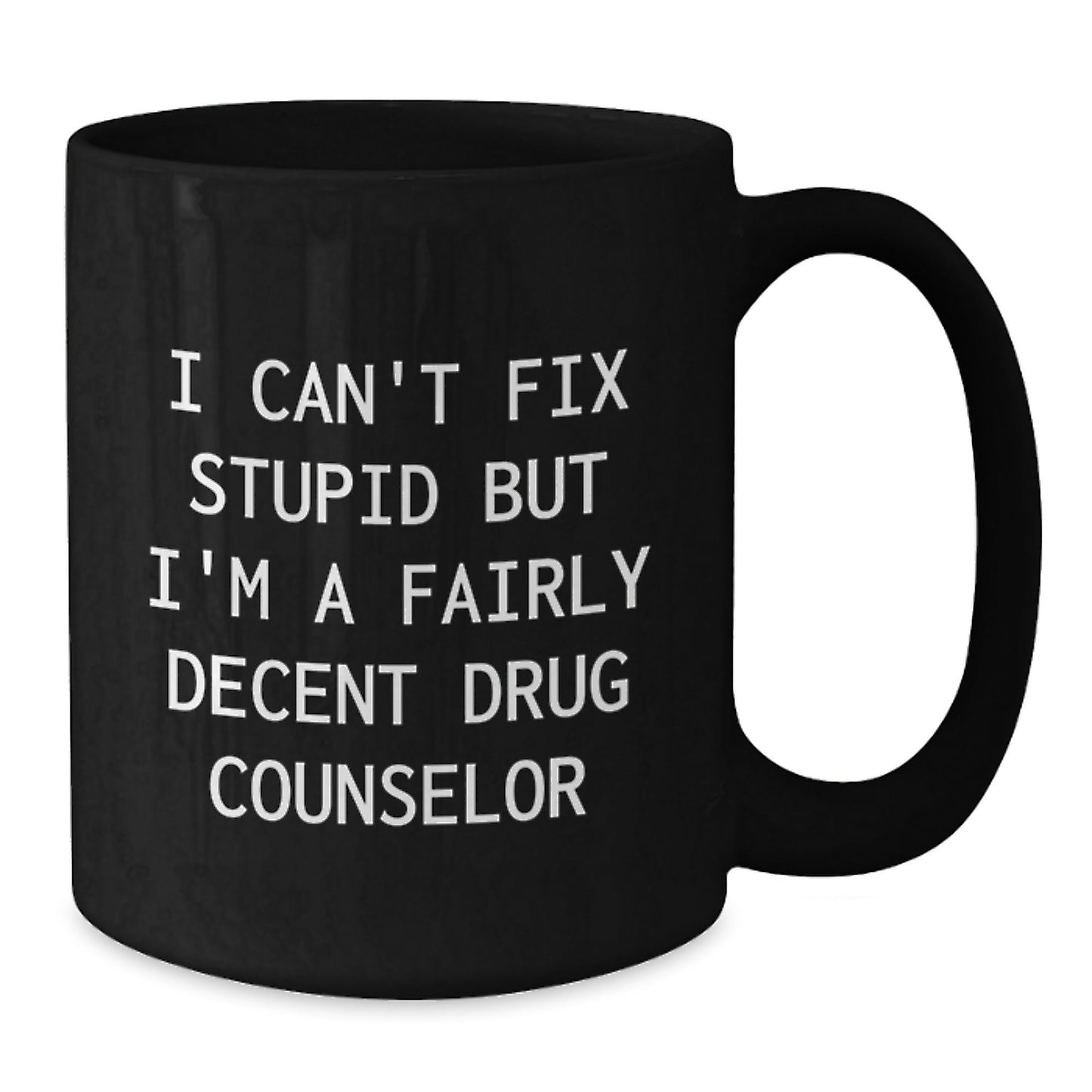 Funny Drug Counselor Gifts for Men - Black Coffee Mug with Inspirational Quote for Drug Counselor Friends and Family - Christmas Unique Mug Gifts from Friends and Family - The Buy Boom