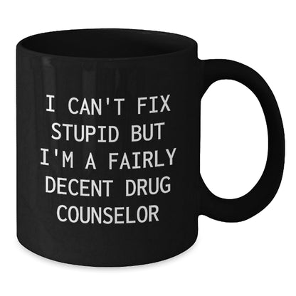 Funny Drug Counselor Gifts for Men - Black Coffee Mug with Inspirational Quote for Drug Counselor Friends and Family - Christmas Unique Mug Gifts from Friends and Family - The Buy Boom