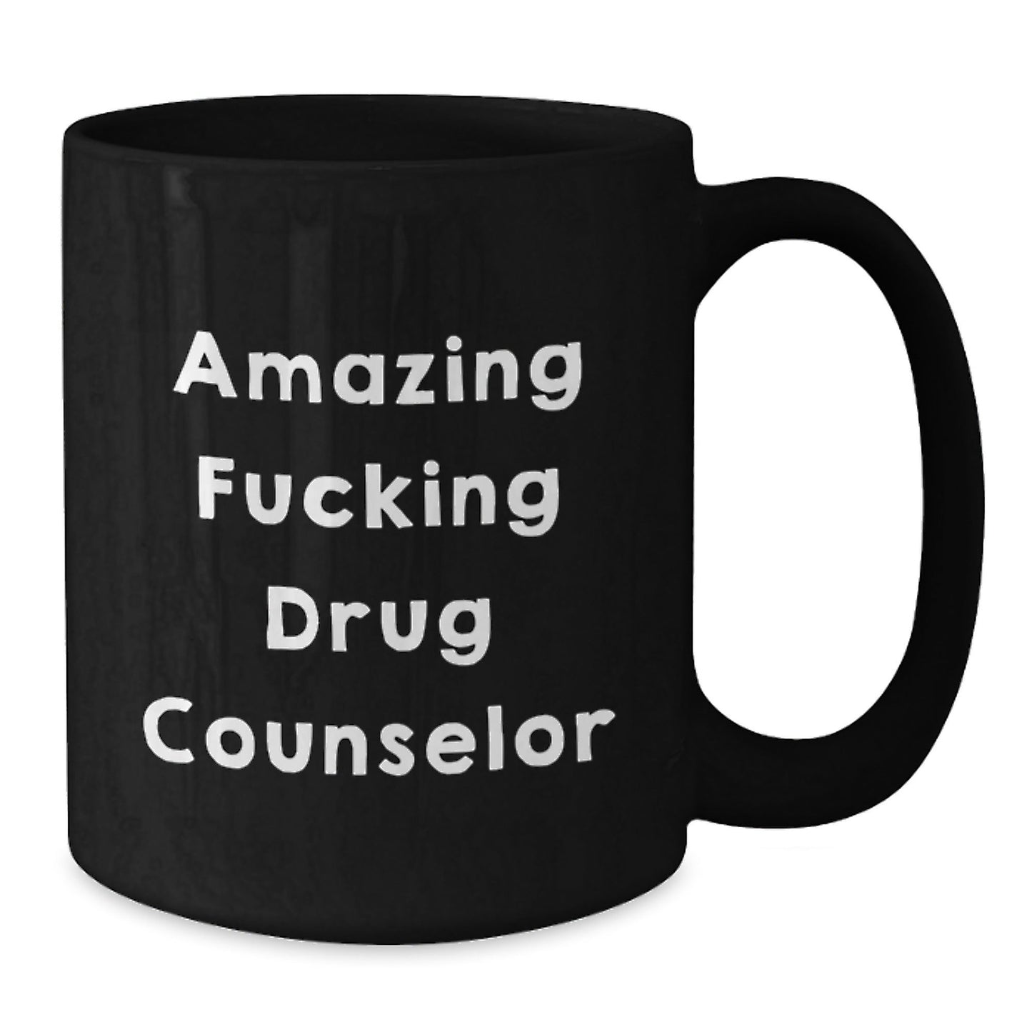 Funny Drug Counselor Gifts from Friends - Amazing Drug Counselor Quote on Black Coffee Mug for Birthday, Unique Gift for Drug Counselor - The Buy Boom