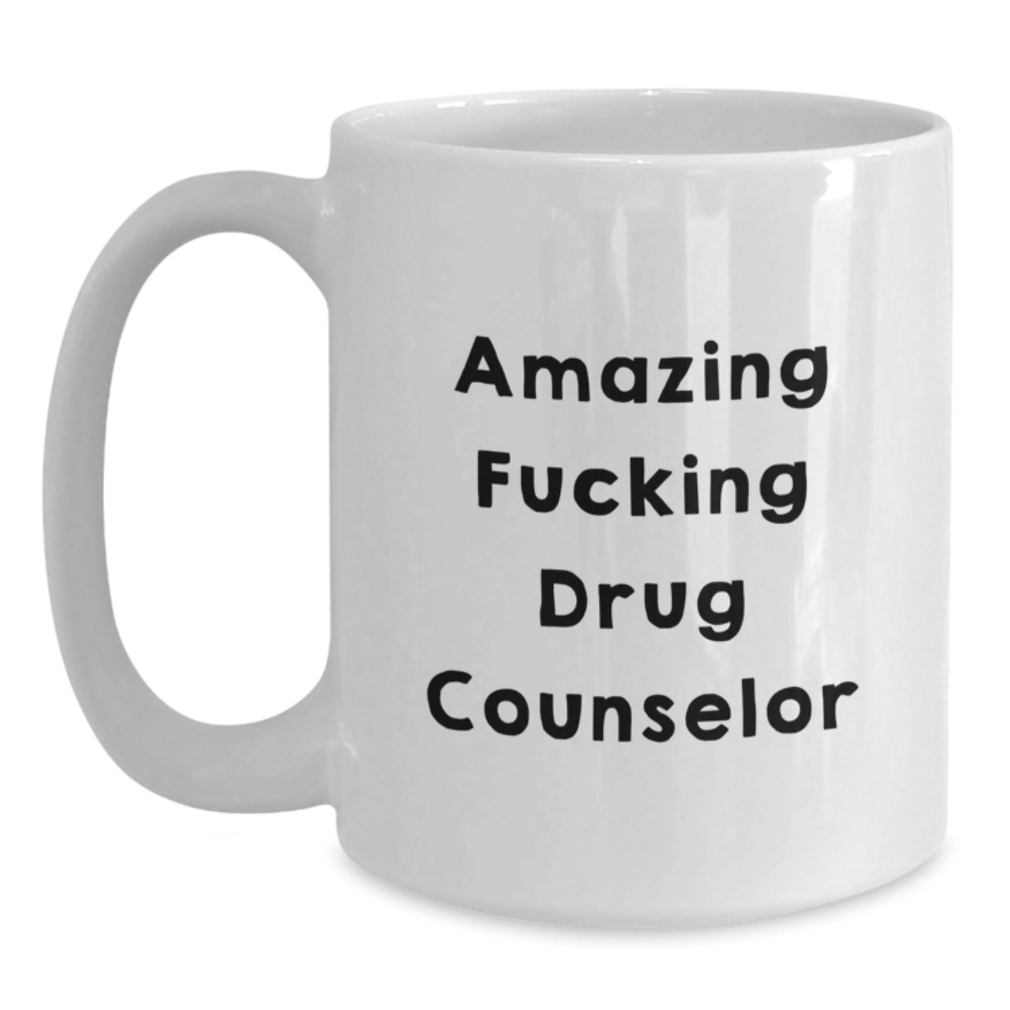Funny Drug Counselor Gifts from Friends - 'Amazing F - king Drug Counselor' White Coffee Mug for Birthday - The Buy Boom