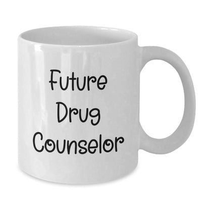 Funny Drug Counselor Gifts from Friends for Christmas Unique White Coffee Mugs with 'Future is Mine' Quote, 11oz or 15oz Ceramic Mug - The Buy Boom