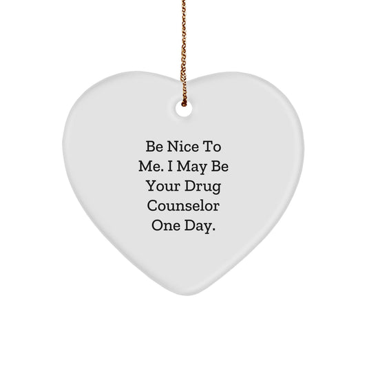 Funny Drug Counselor Heart Ornament Gifts from Friends and Family for Christmas - The Buy Boom