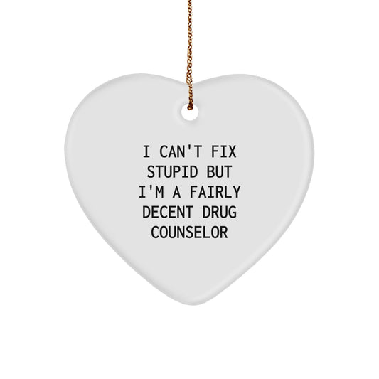 Funny Drug Counselor Heart Ornament Gifts from Friends, Funny Quote Drug Counselor Christmas Unique Gifts - The Buy Boom
