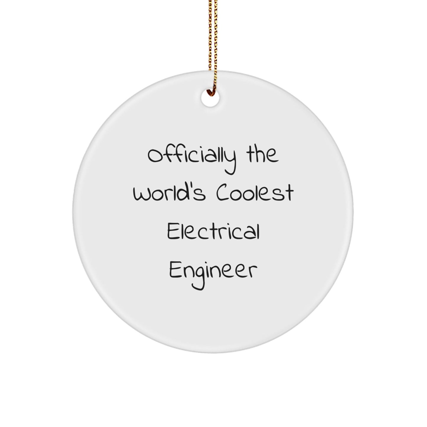 Funny Electrical Engineer Circle Ornament Gifts for Men - Officially The World's Coolest Electrical Engineer, Christmas Unique Gifts from Friends, Family, Coworkers - The Buy Boom