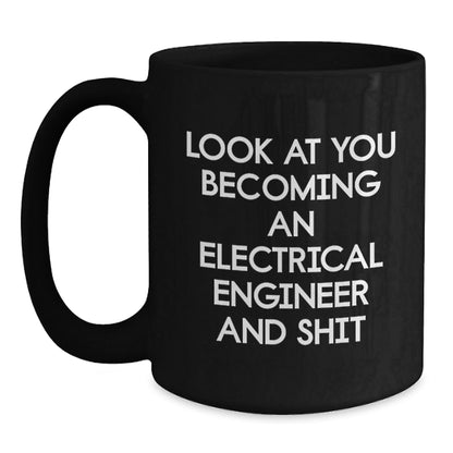 Funny Electrical Engineer Gifts, Black Coffee Mug, Perfect for Electrical Engineer Friends and Coworkers, Gifts from Friends to Electrical Engineer Men - The Buy Boom