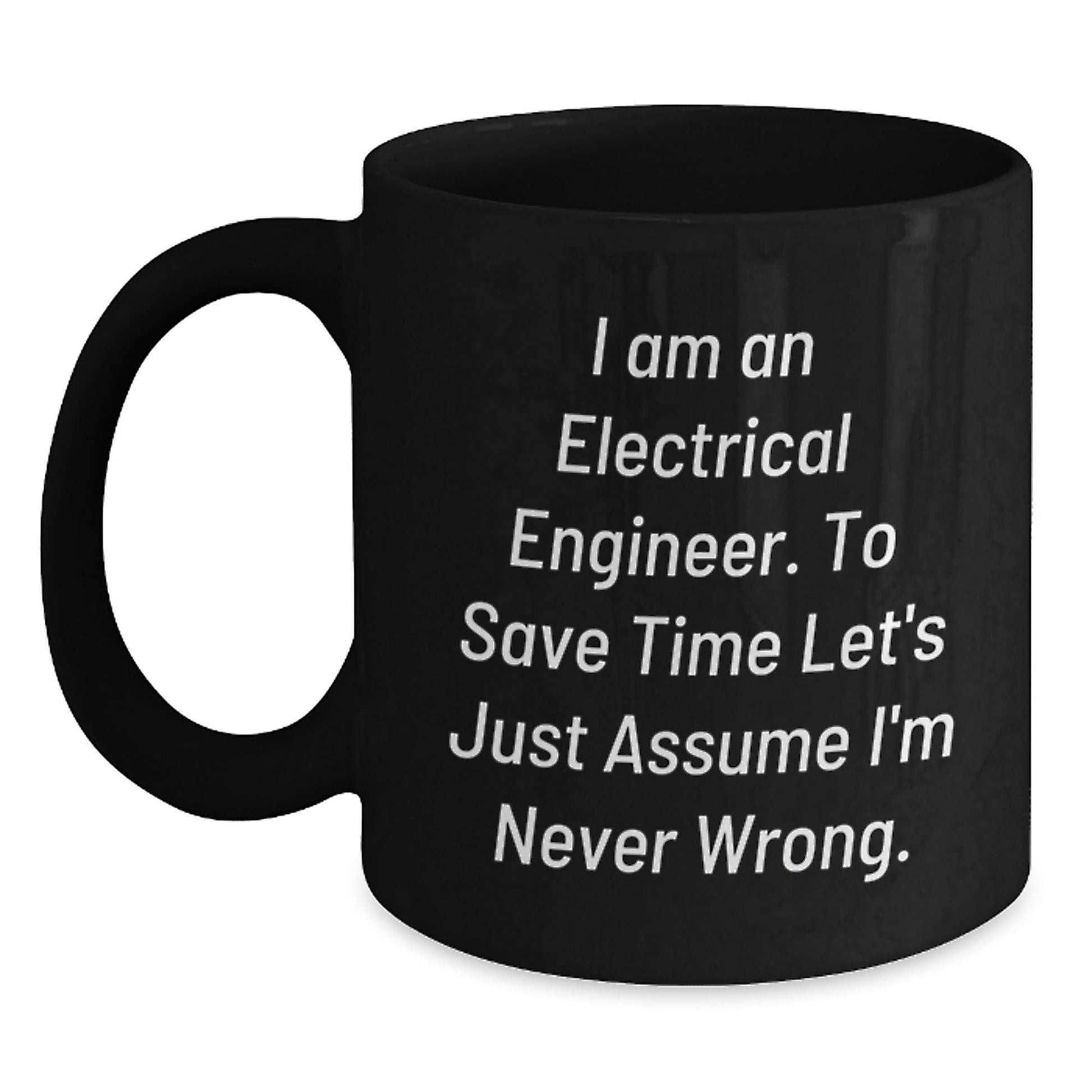 Funny Electrical Engineer Gifts for Him, Black Coffee Mug with Sarcastic Quote, Perfect Christmas Unique Presents from Friends or Family - The Buy Boom