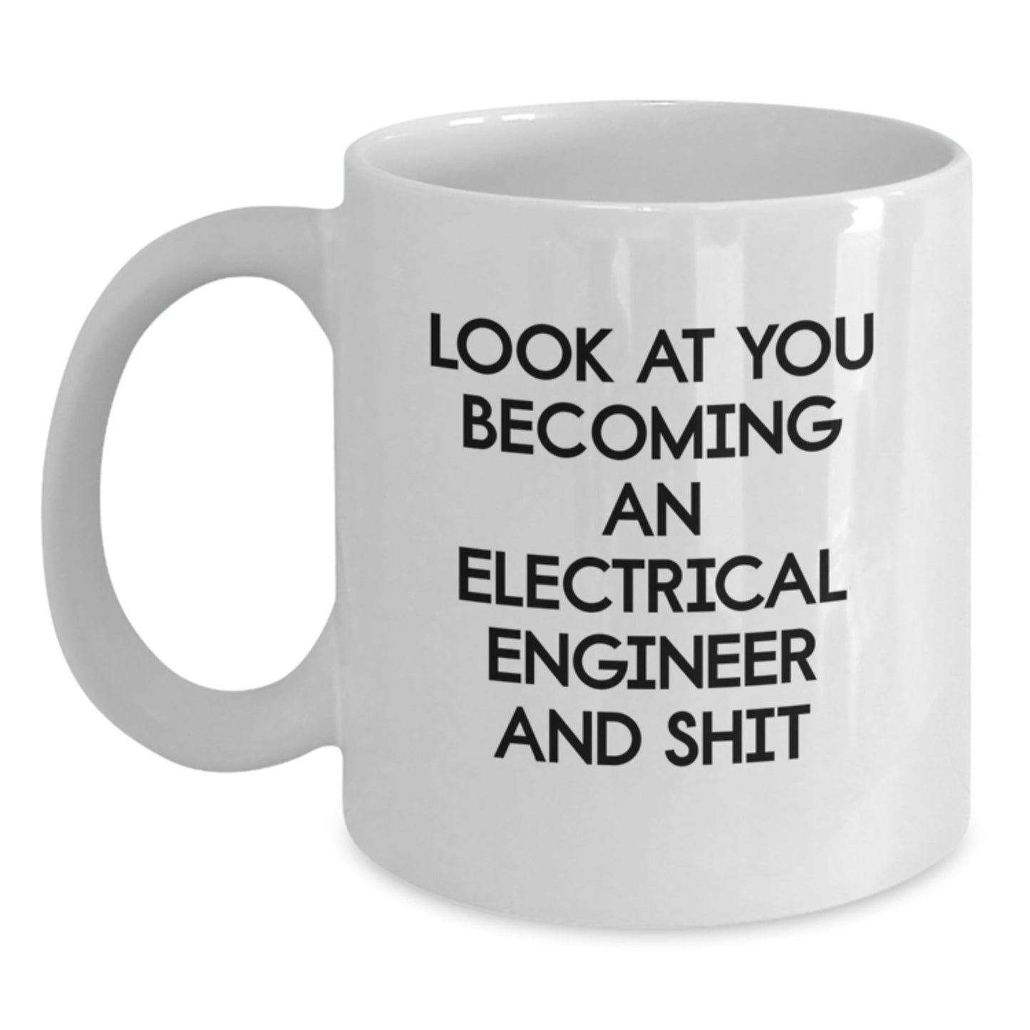 Funny Electrical Engineer Gifts for Him - 'Look At You Becoming' White Coffee Mug, Unique Christmas Unique Gift Ideas for Men, Electric Engineer Lover Mug, 11oz or 15oz Ceramic - The Buy Boom