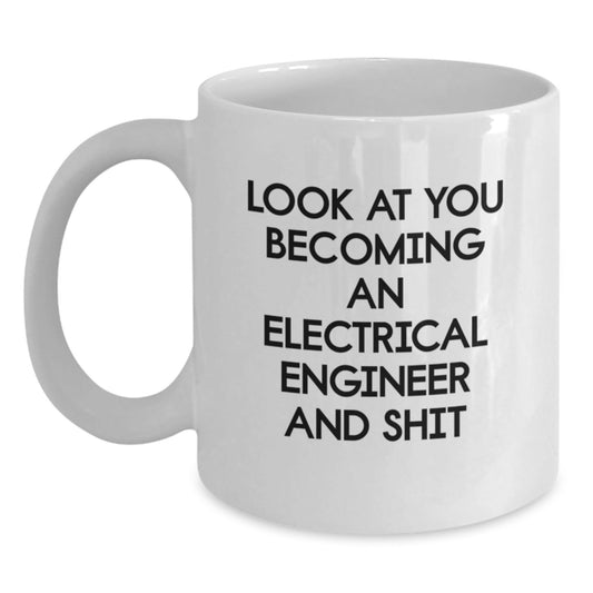 Funny Electrical Engineer Gifts for Him - 'Look At You Becoming' White Coffee Mug, Unique Christmas Unique Gift Ideas for Men, Electric Engineer Lover Mug, 11oz or 15oz Ceramic - The Buy Boom