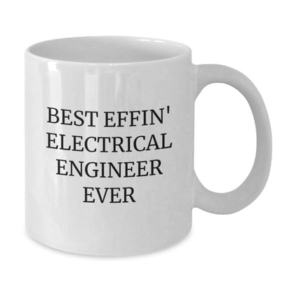 Funny Electrical Engineer Gifts for Men - Best Effin' Electrical Engineer Ever White Coffee Mug, White Ceramic, Microwave Safe, Christmas Unique Gifts from Friends - The Buy Boom