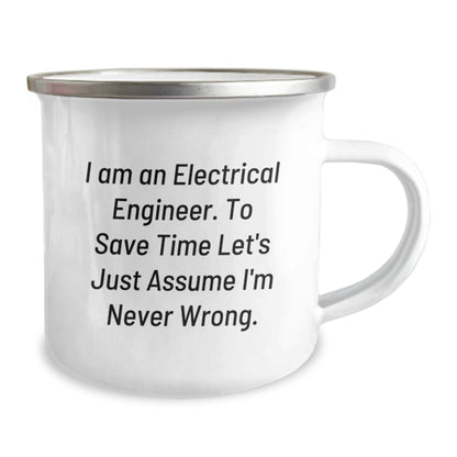 Funny Electrical Engineer Gifts for Men Christmas Unique Mugs - 'Assume I'm Never Wrong' Camping Mug from Friends - The Buy Boom