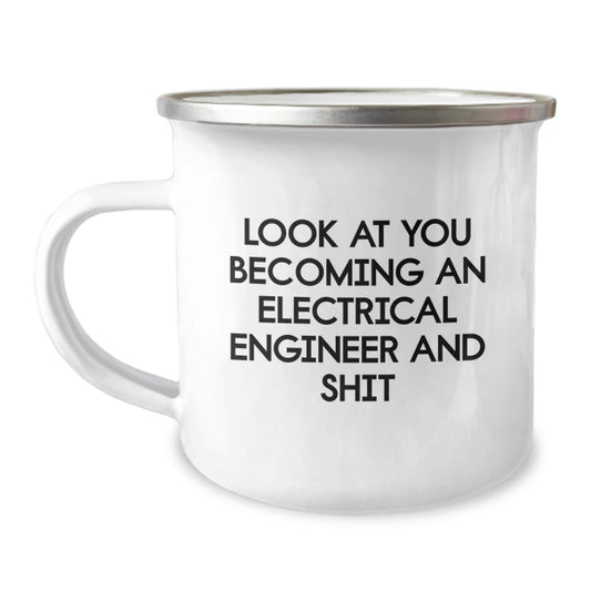 Funny Electrical Engineer Gifts for Men, 'Look At You Becoming An Electrical Engineer And Shit' Camping Mug for Christmas Unique Gifts from Family - The Buy Boom